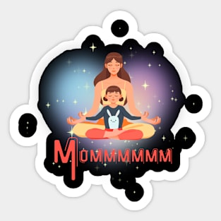 Mom, om. Mother and daughter meditating. Mothers day Sticker